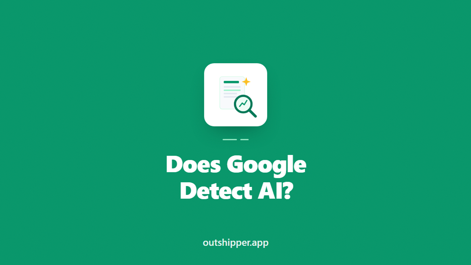How Does Google Detect AI Content? (Spoiler: It Mostly Doesn't)