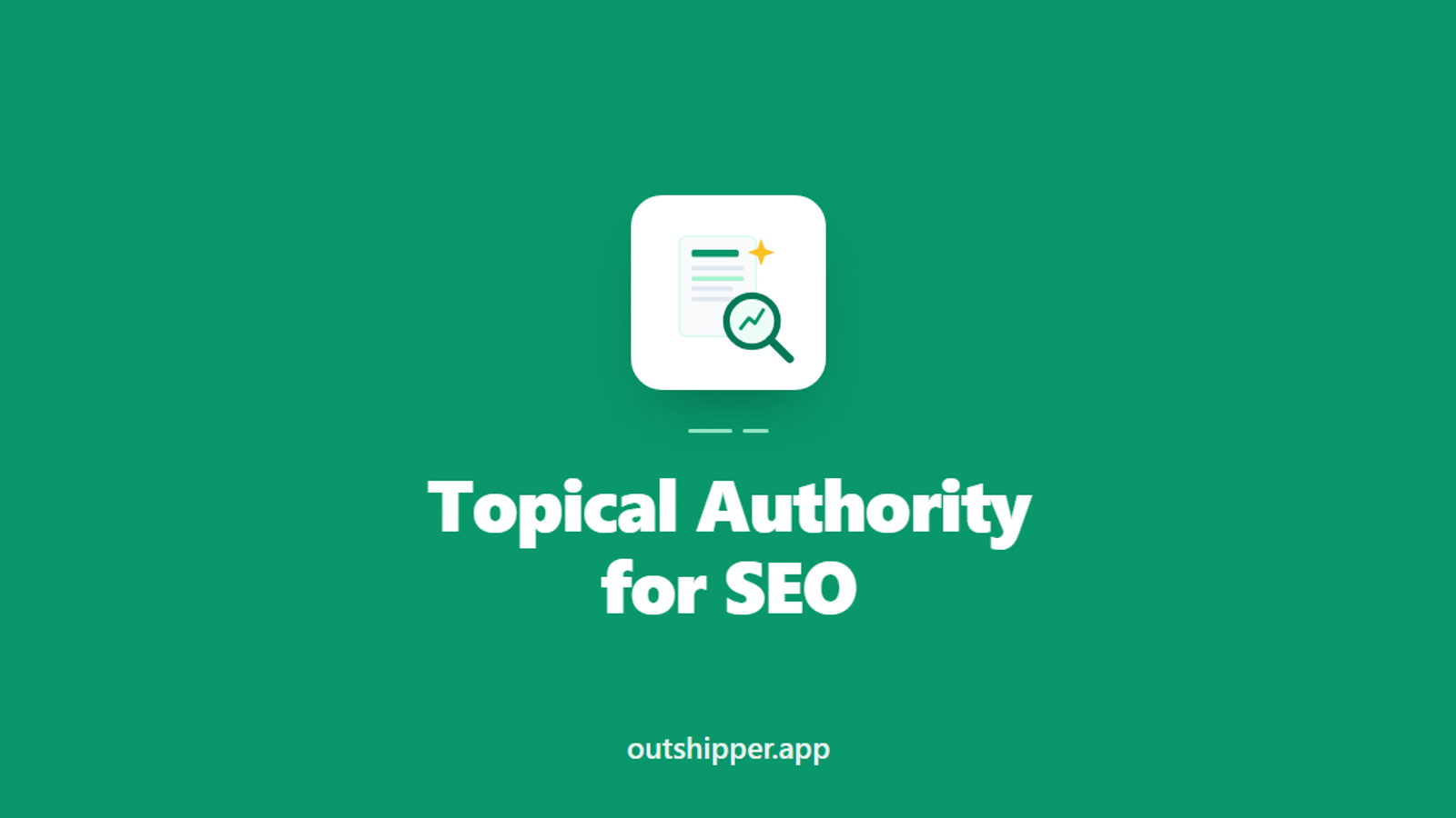 Topical Authority for SEO: Build It to Rank Faster (2026)