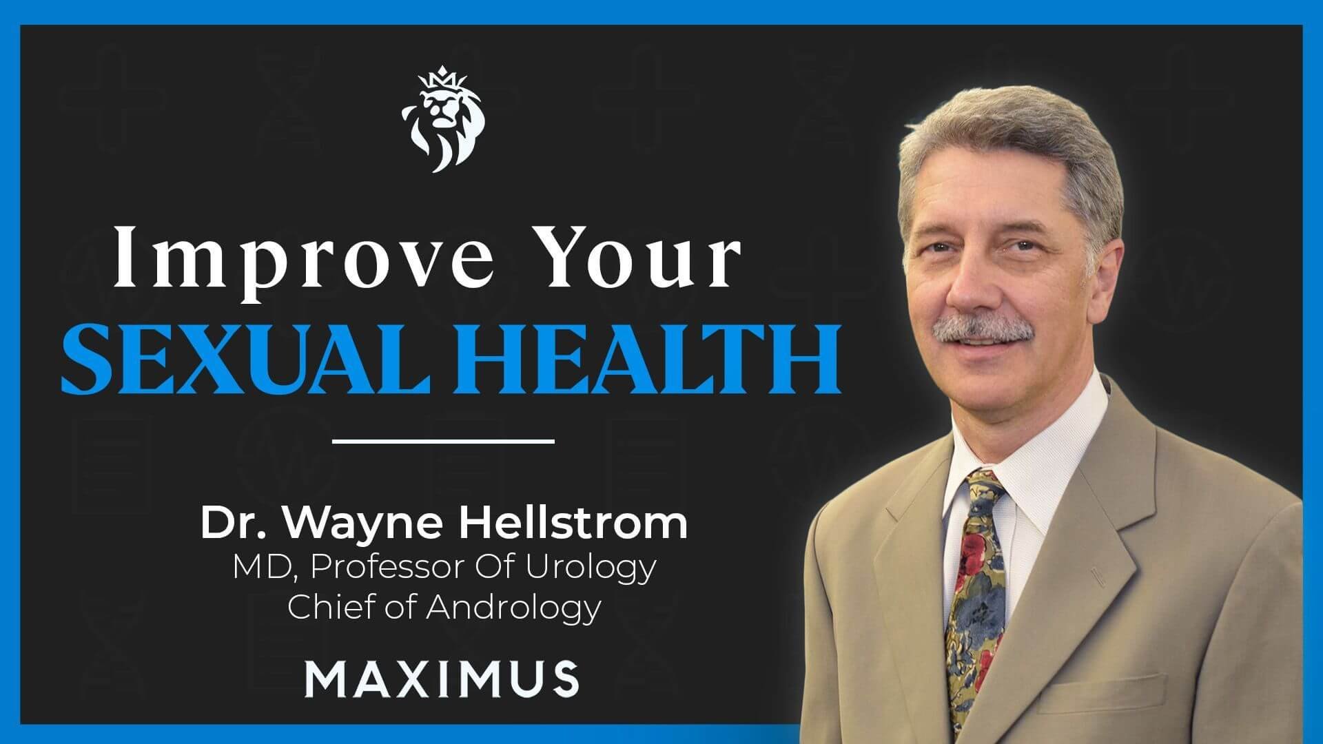 Sexual Health and Performance | Dr. Wayne Hellstrom