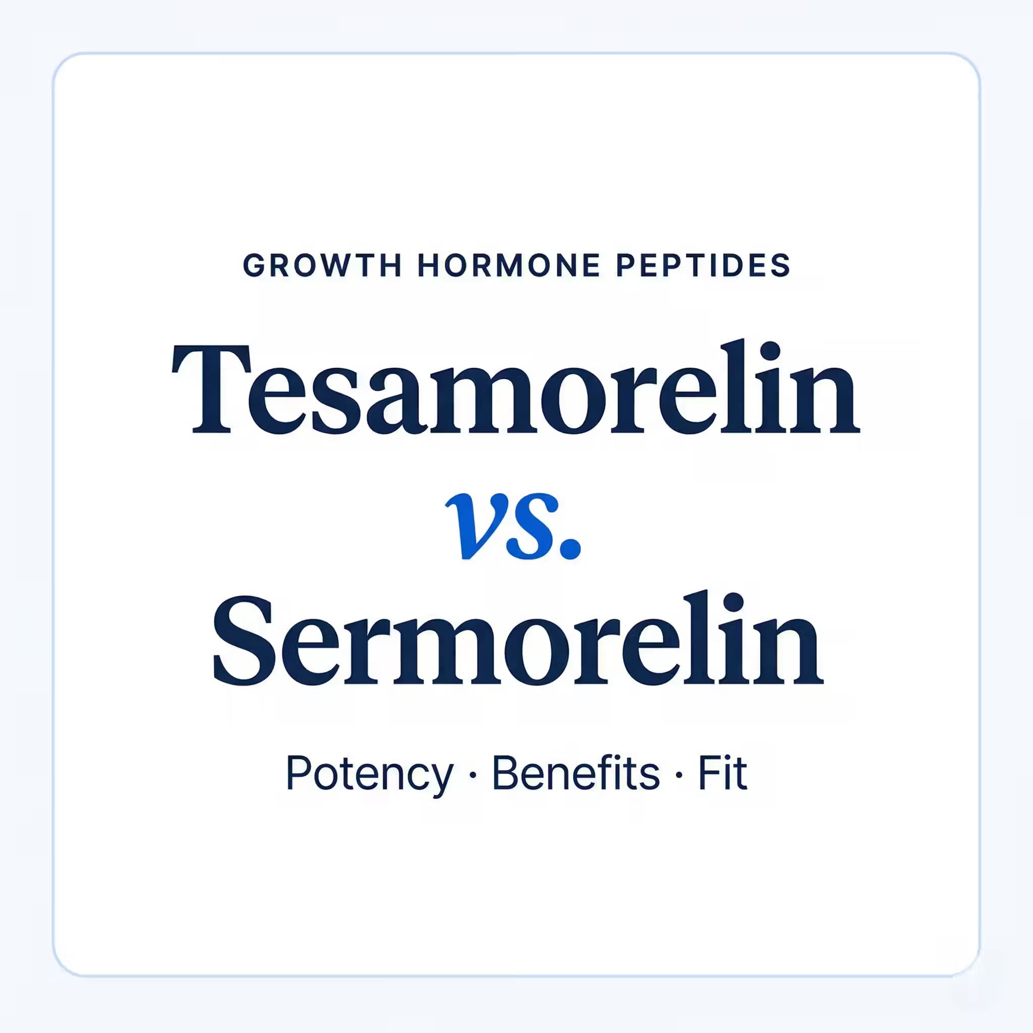 Tesamorelin vs Sermorelin