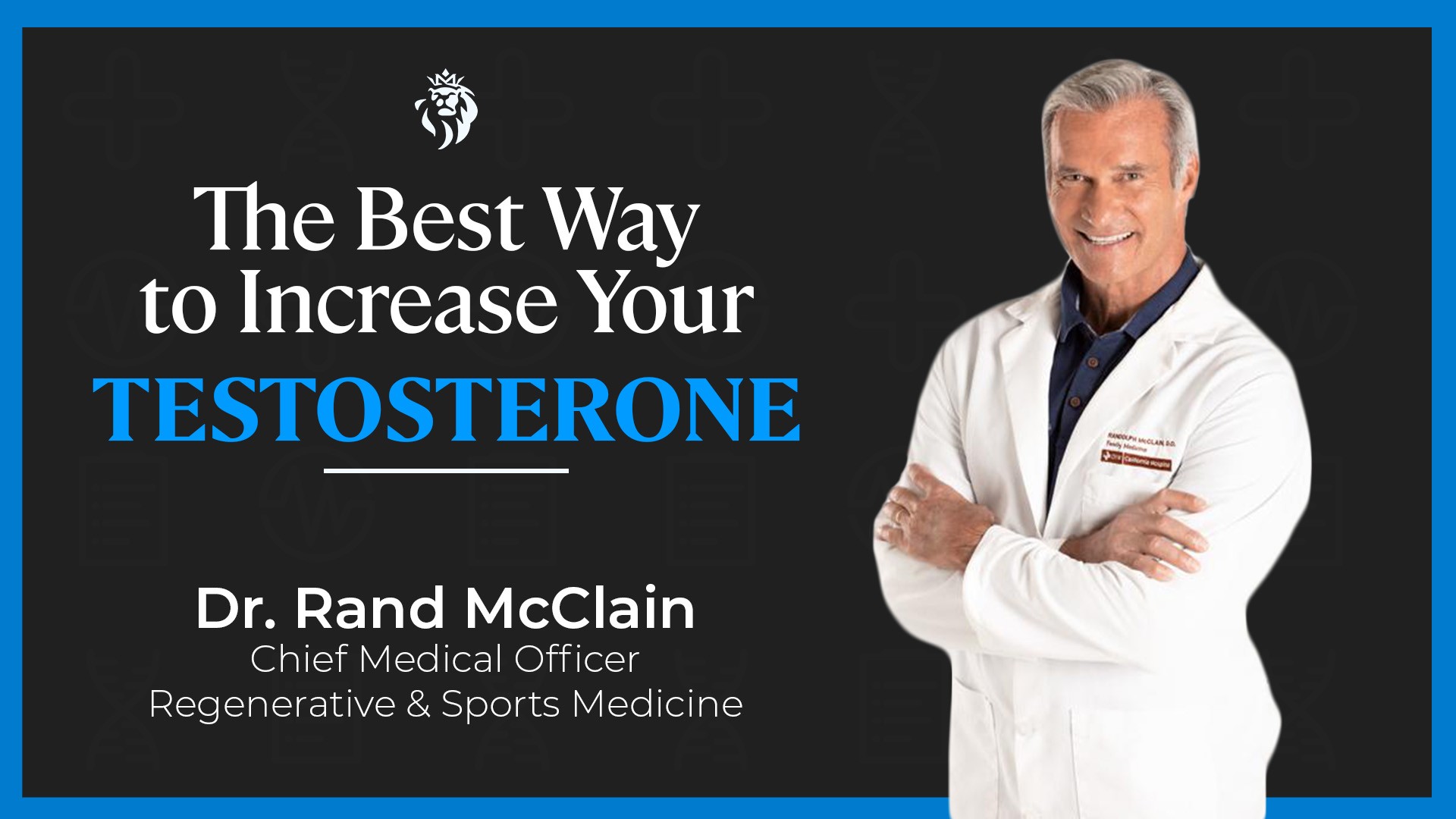 Increase Your Testosterone with Dr. Rand McClain & Dr. Cam