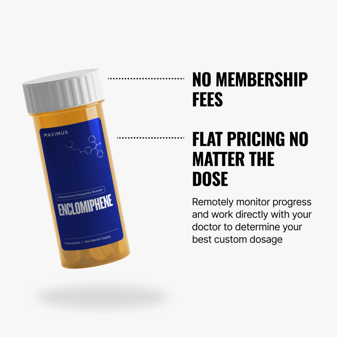 No membership fees, flat pricing no matter the dose