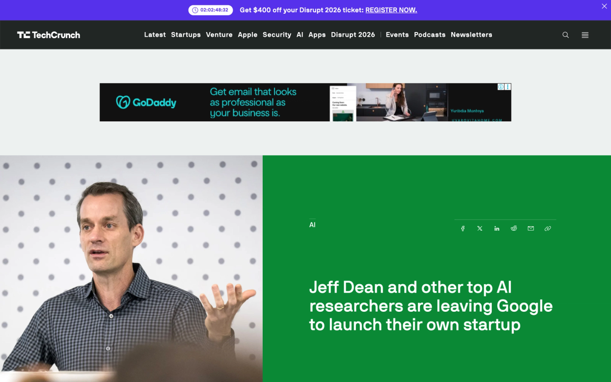 TechCrunch headline reporting Jeff Dean and other top AI researchers leaving Google for a startup