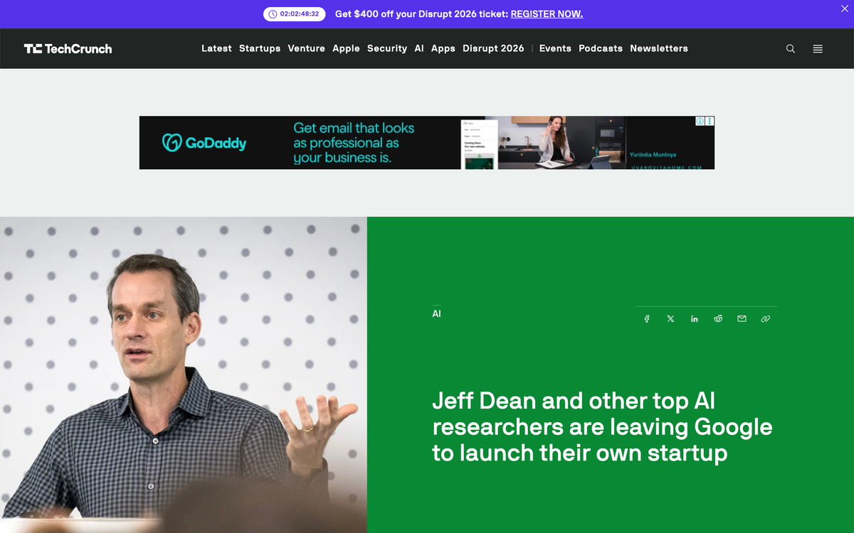 TechCrunch headline reporting Jeff Dean and other top AI researchers leaving Google for a startup