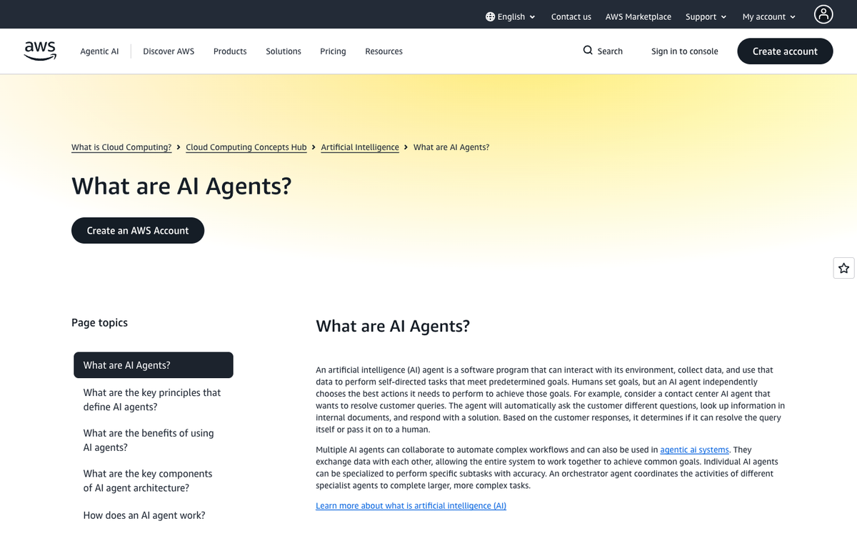 AWS What Is page defining AI agents as software programs that interact with their environment to achieve user defined goals