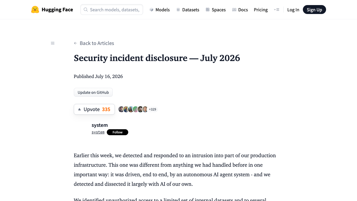 Hugging Face security incident disclosure blog post published July 16 2026 describing an autonomous AI agent intrusion