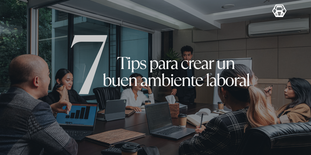 portada Tips para un buen ambiente laboral