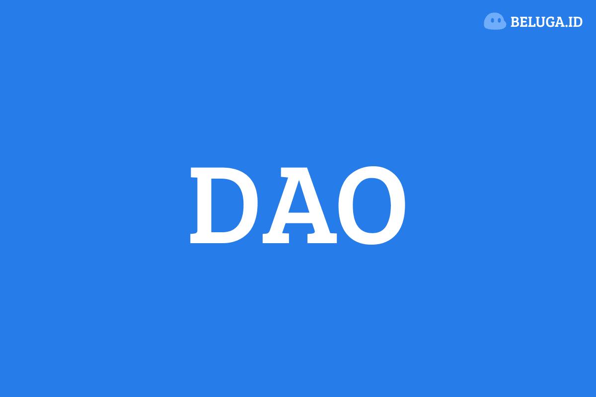 Pengertian DAO: Revolusi Baru dalam Cara Organisasi Bekerja