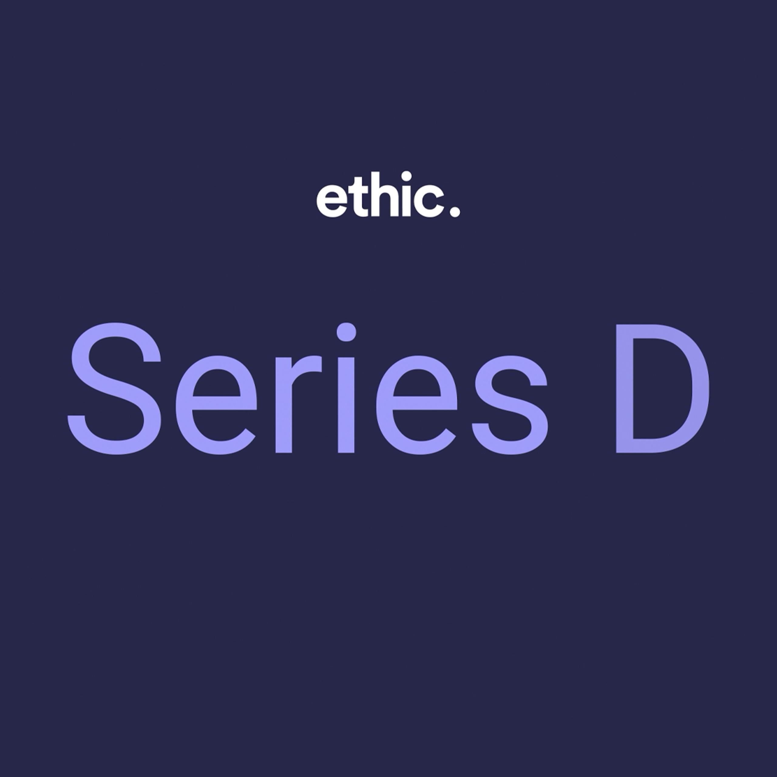 A Note from Our CEO on Our New Series D Funding Round