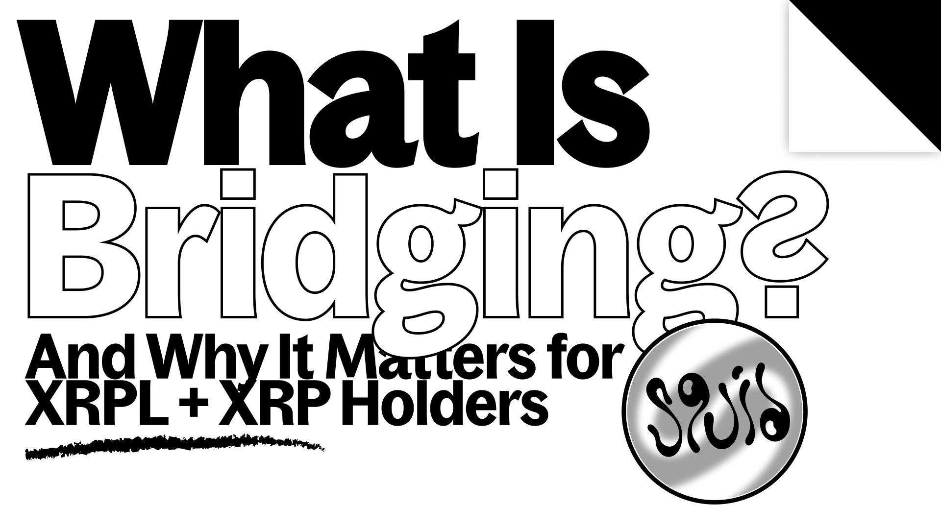 Bridging in crypto for XRPL and XRP holders