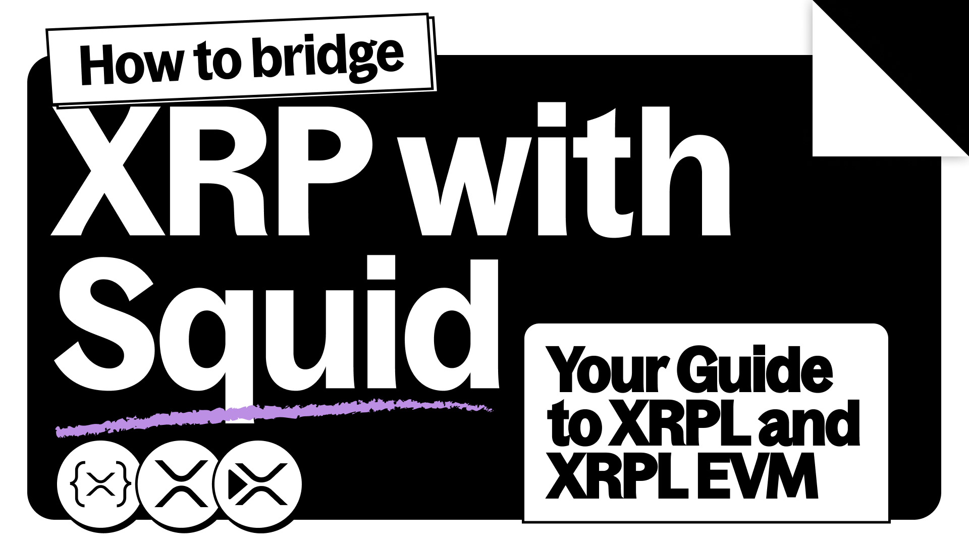 Bridge XRP with Squid - XRPL ↔ XRPL EVM Guide (2025)