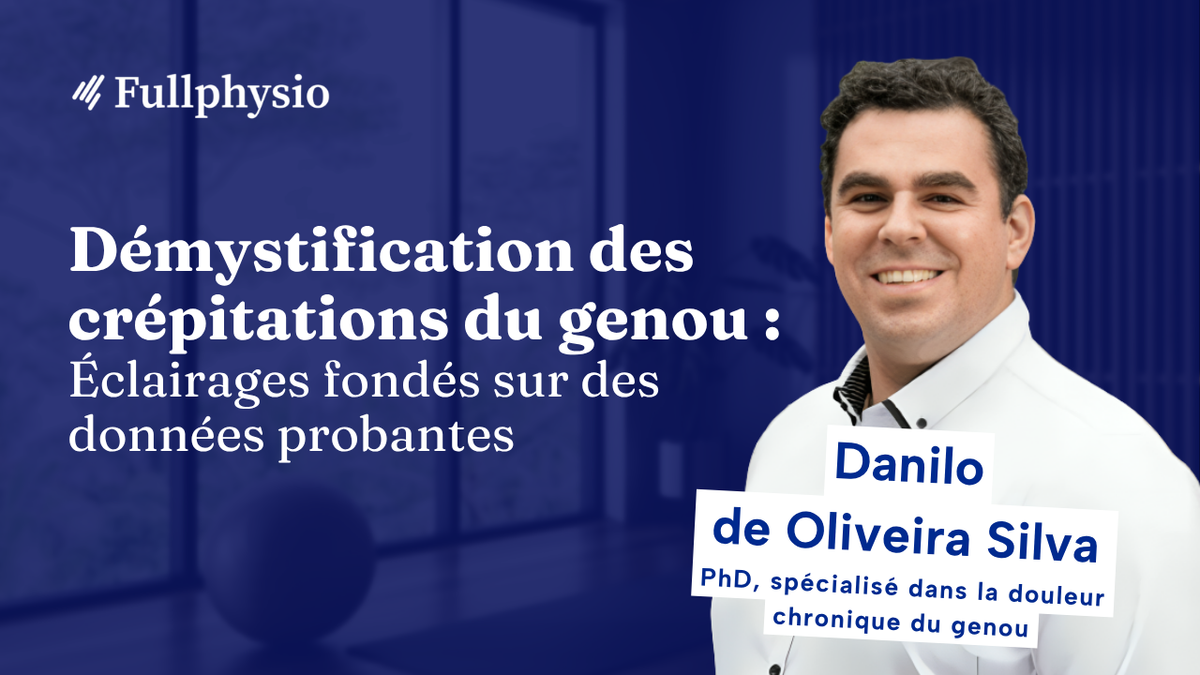 Démystification des crépitations du genou : Éclairages fondés sur des données probantes