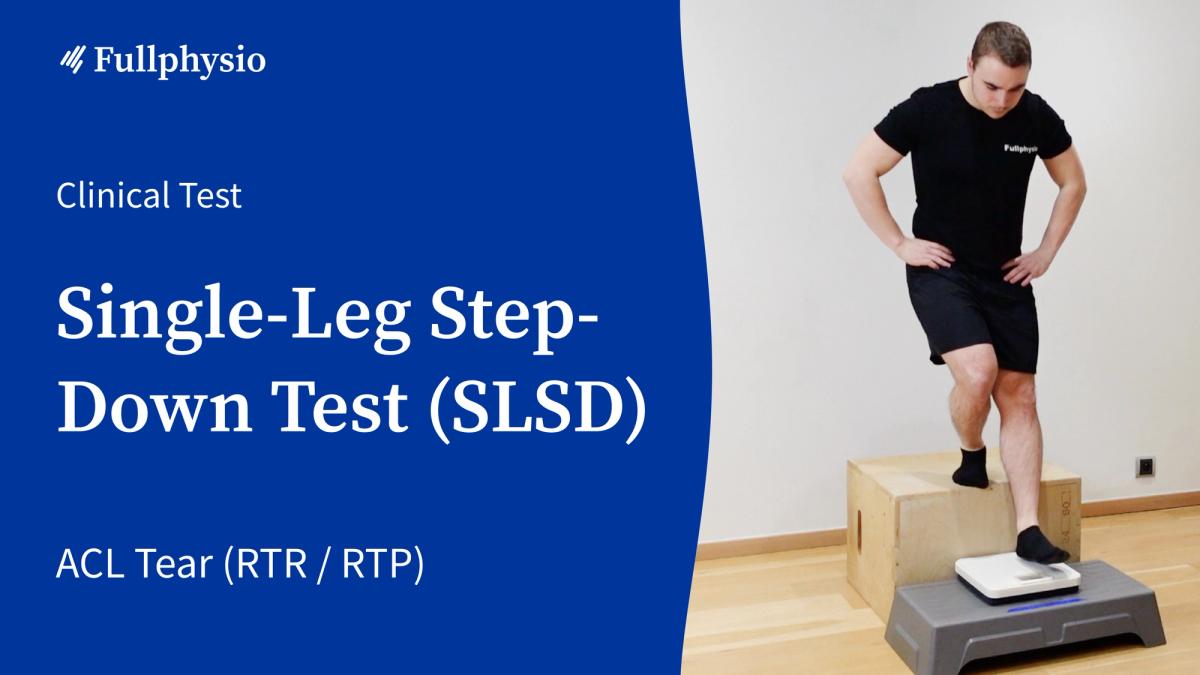 Single-Leg Step-Down Test (SLSD)