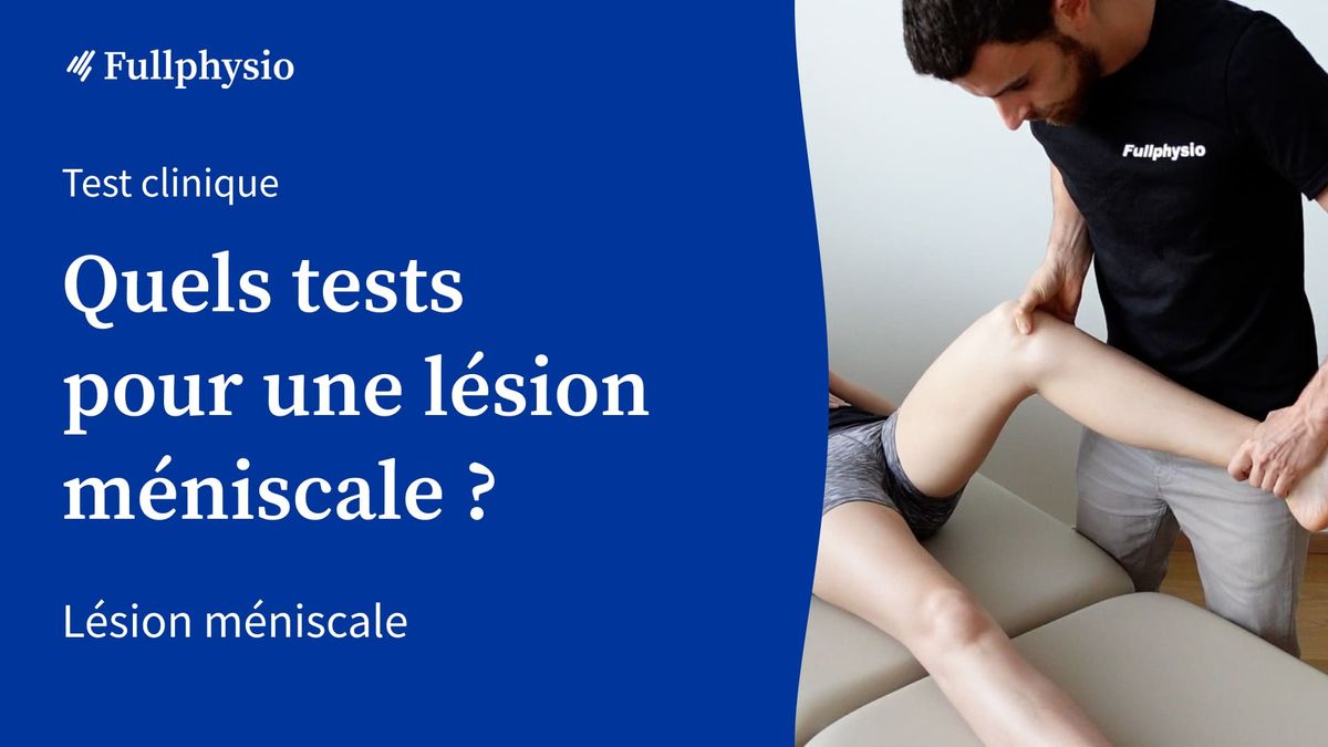 Quels tests pour une lésion méniscale ?