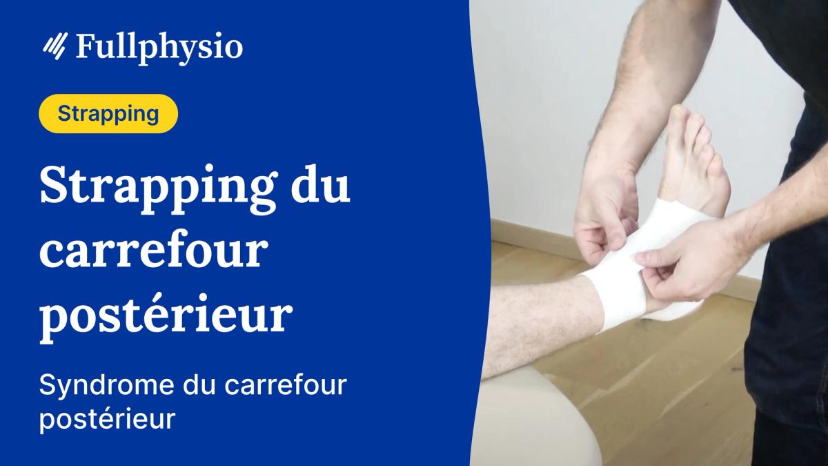 Strapping du carrefour postérieur