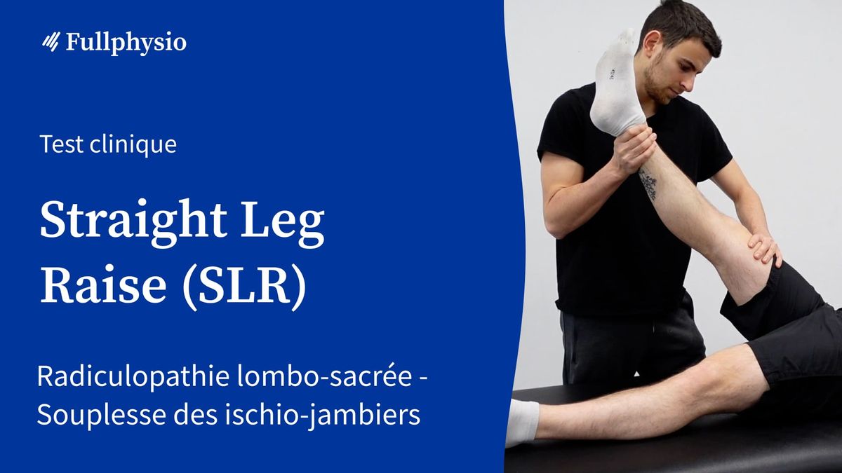 Lasègue - Straight-leg raise (SLR) test