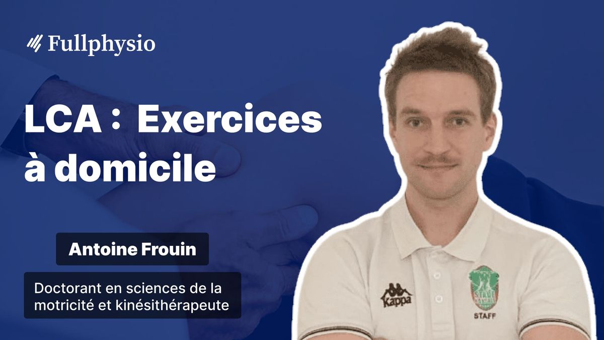 LCA : Exercices à domicile