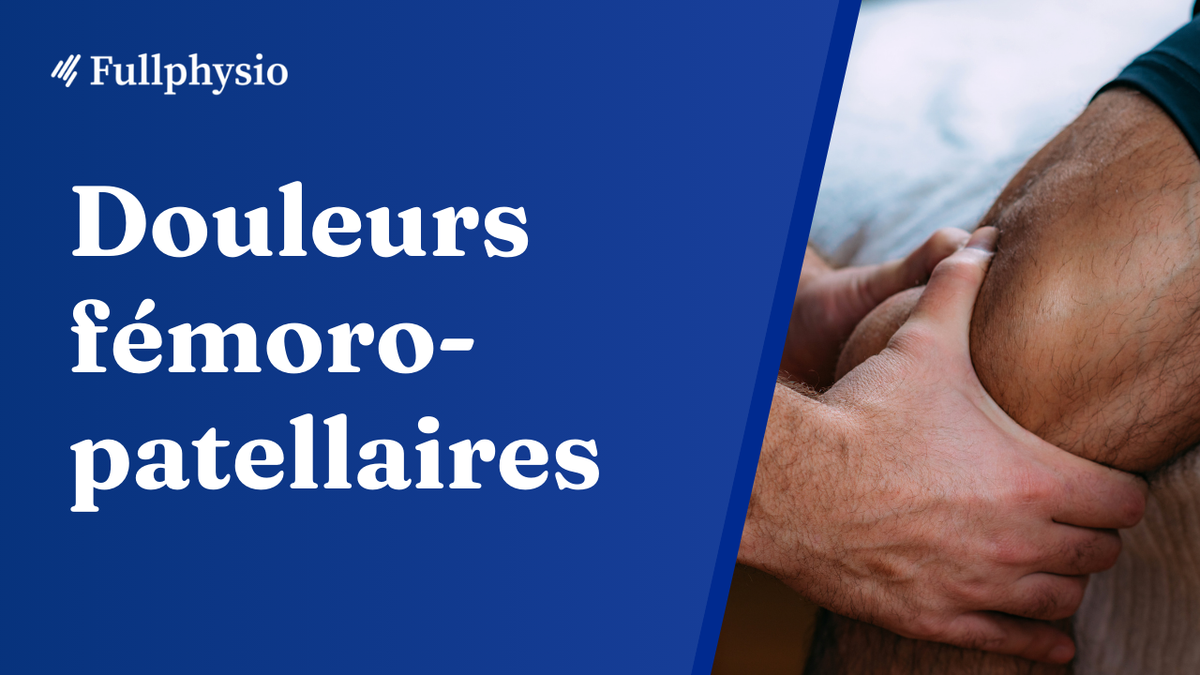 Douleurs fémoropatellaires