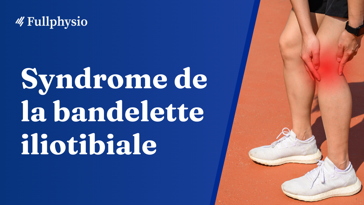 Syndrome de la bandelette iliotibiale