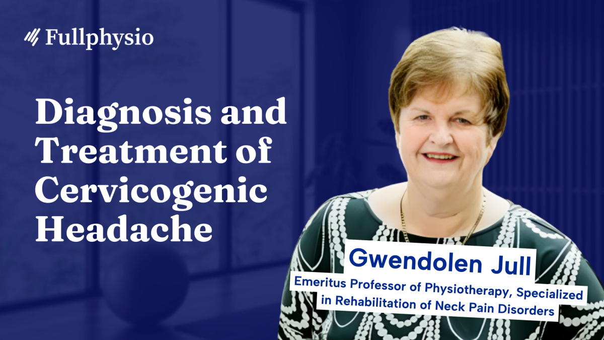 Diagnosis and Treatment of Cervicogenic Headache