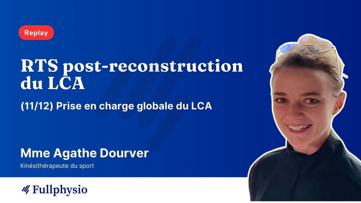 (11/12) Conférence LCA | RTS post-reconstruction du LCA