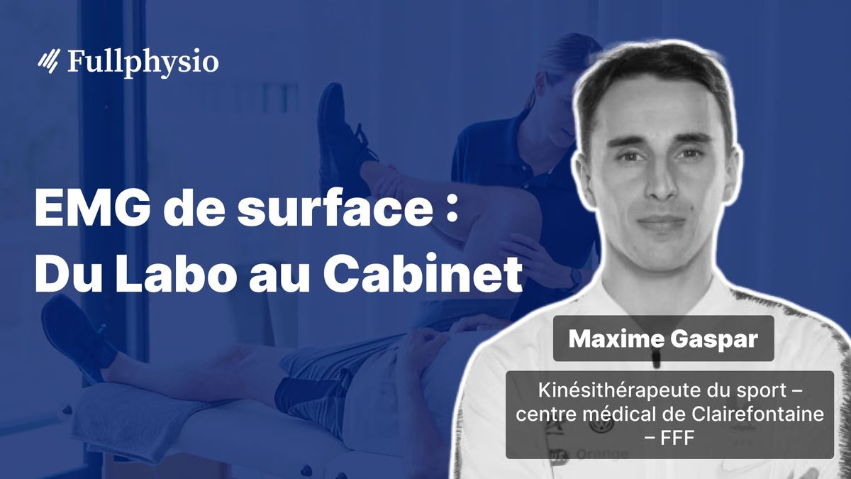 EMG de surface : Du labo au cabinet