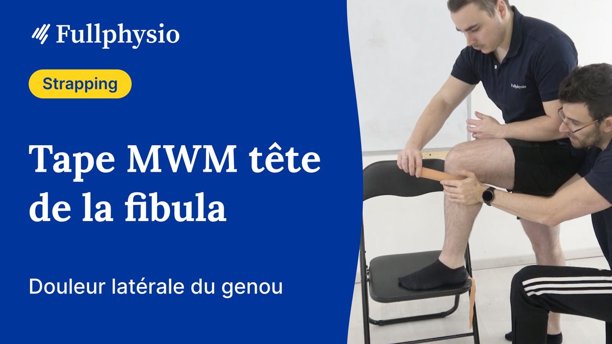 Tape MWM tête de la fibula