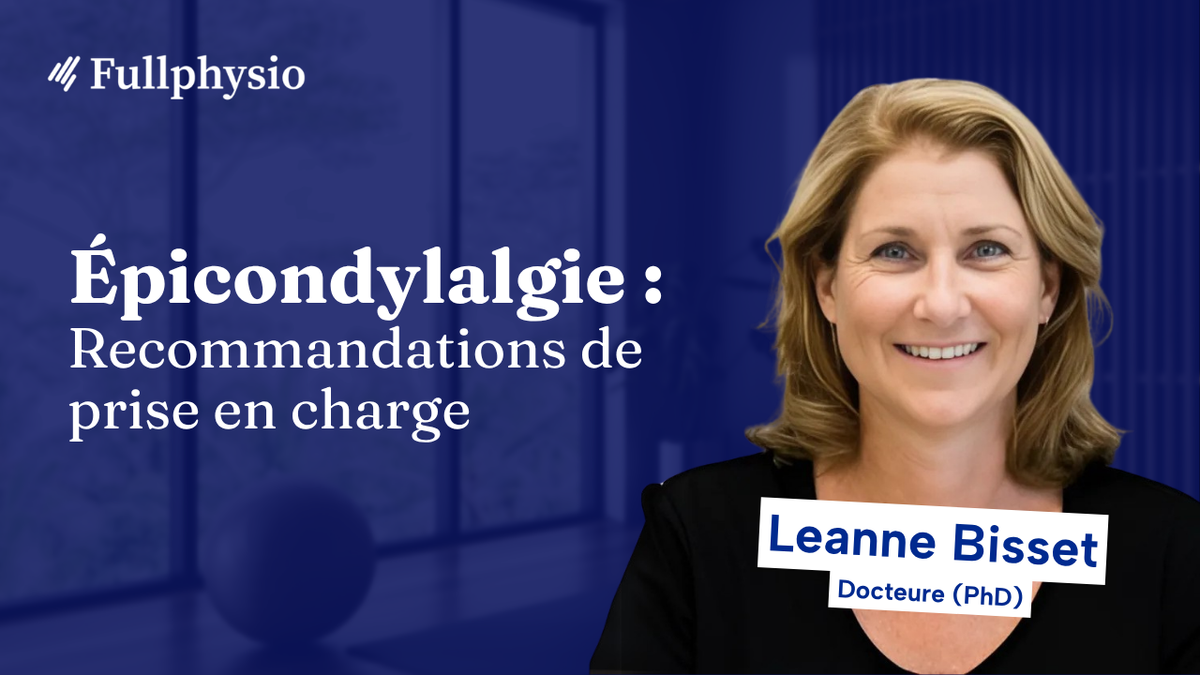 Épicondylalgie : Recommandations de prise en charge