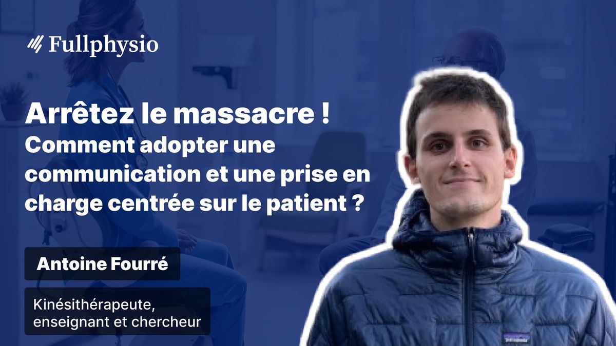 Arrêtez le massacre ! Comment adopter une communication et une prise en charge centrée sur le patient ?