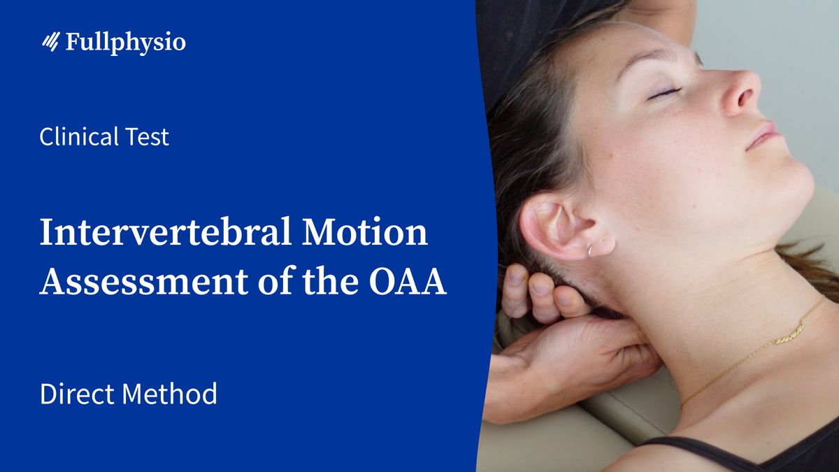 Intervertebral Motion Assessment of the OAA (Direct)