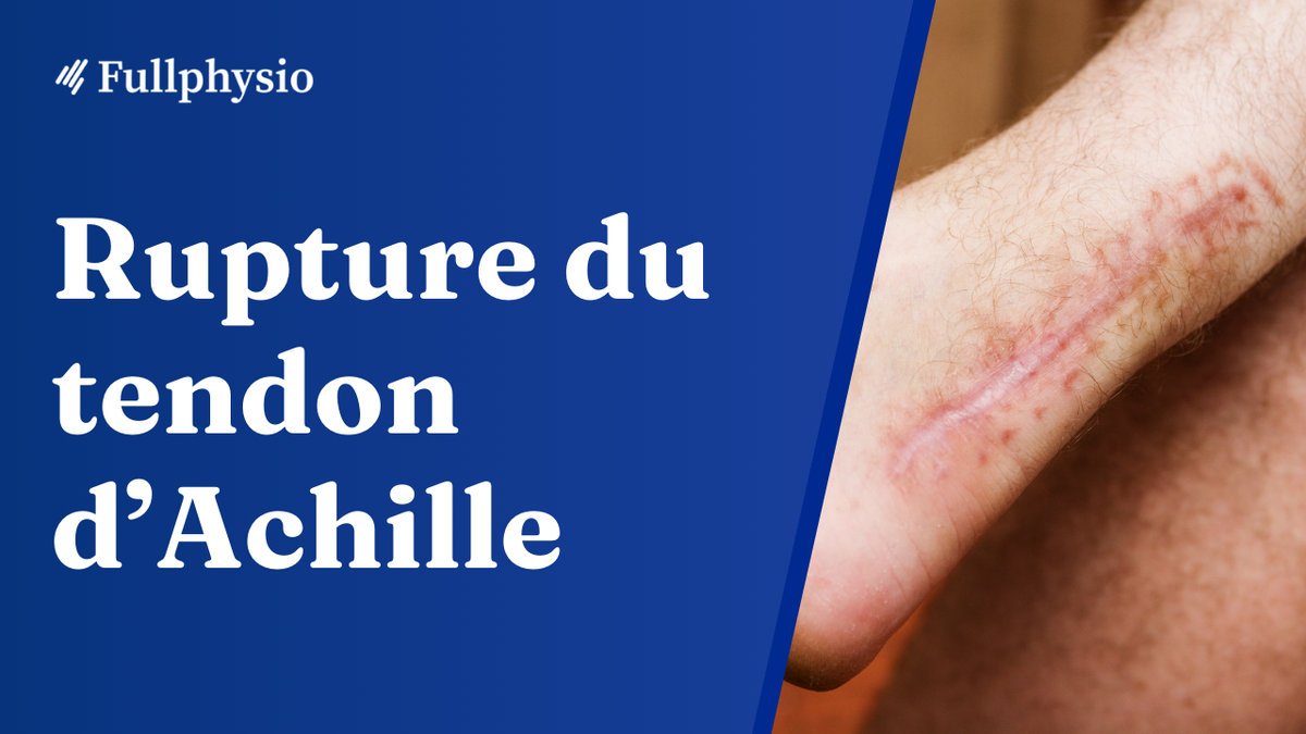 Rupture du tendon d'Achille