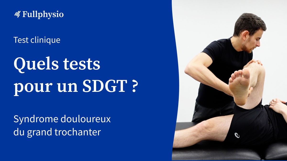 Quels tests pour un syndrome douloureux du grand trochanter ?