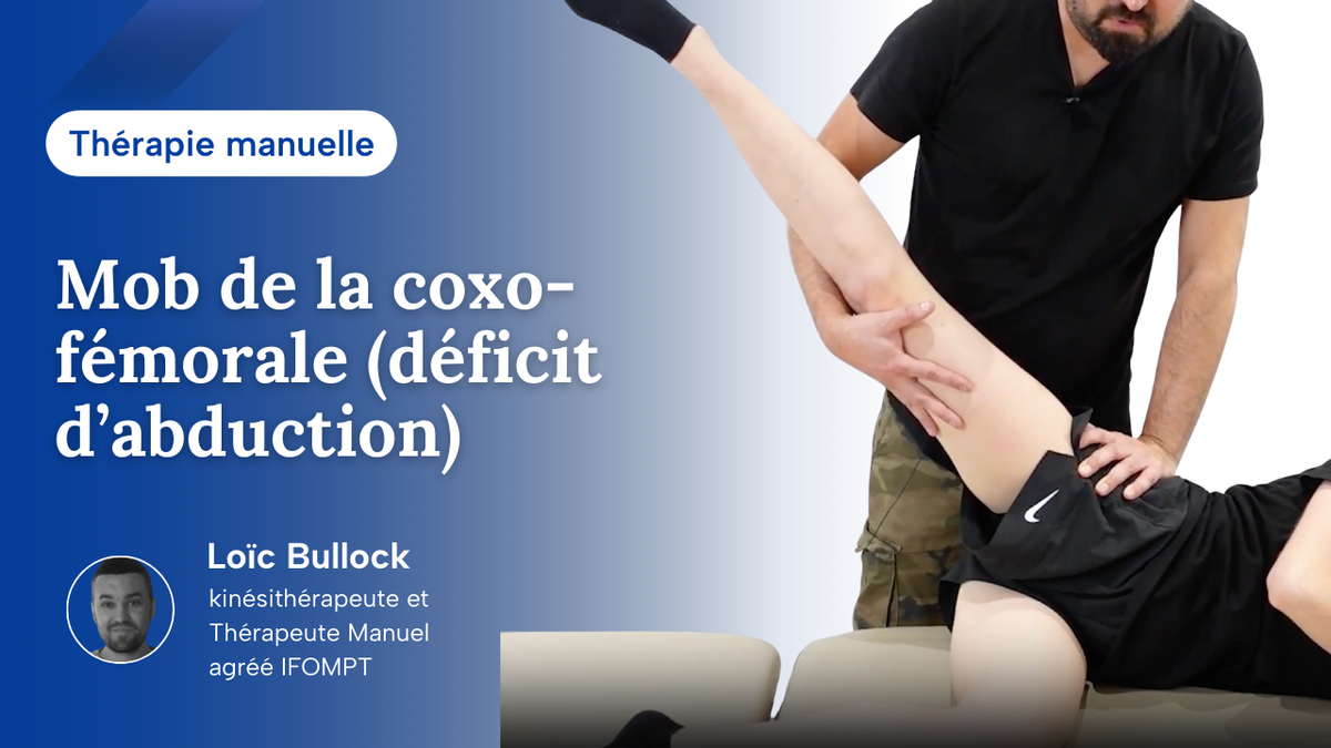 Mob de la coxo-fémorale (déficit d'abduction de hanche)