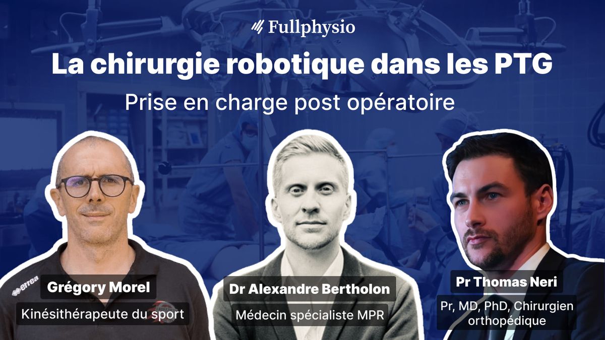 La chirurgie robotique dans les PTG - Prise en charge post opératoire