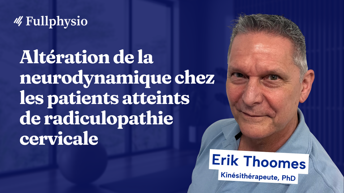 Altération de la neurodynamique chez les patients atteints de radiculopathie cervicale