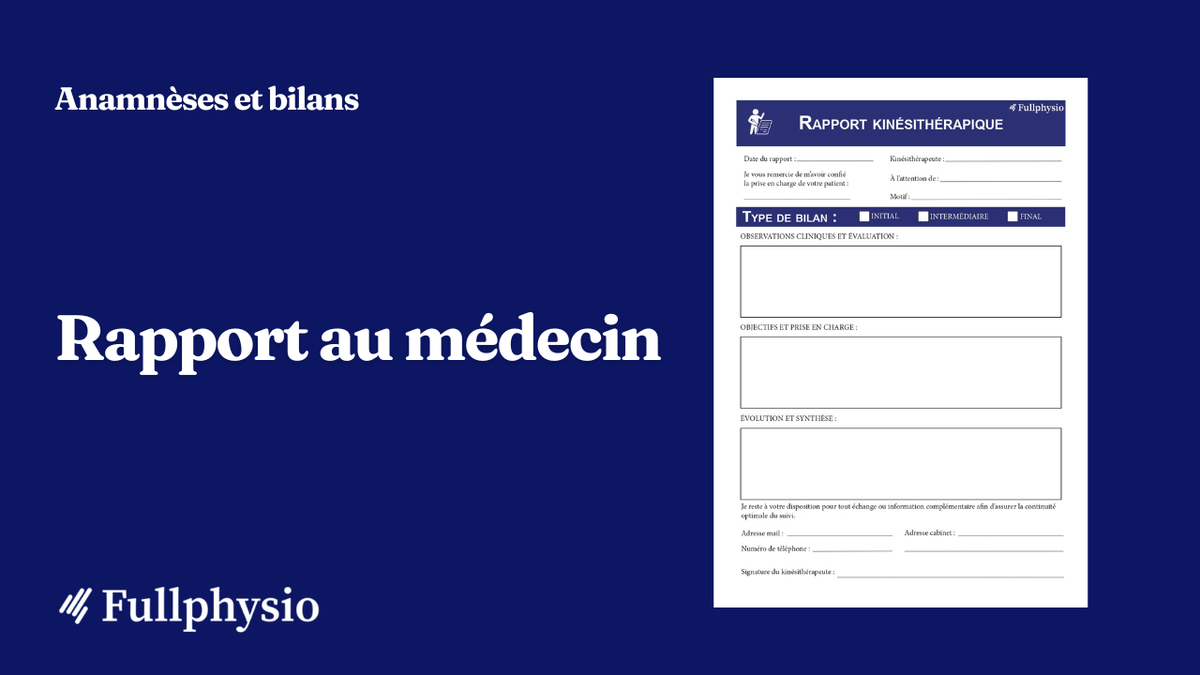 Rapport kinésithérapique au médecin