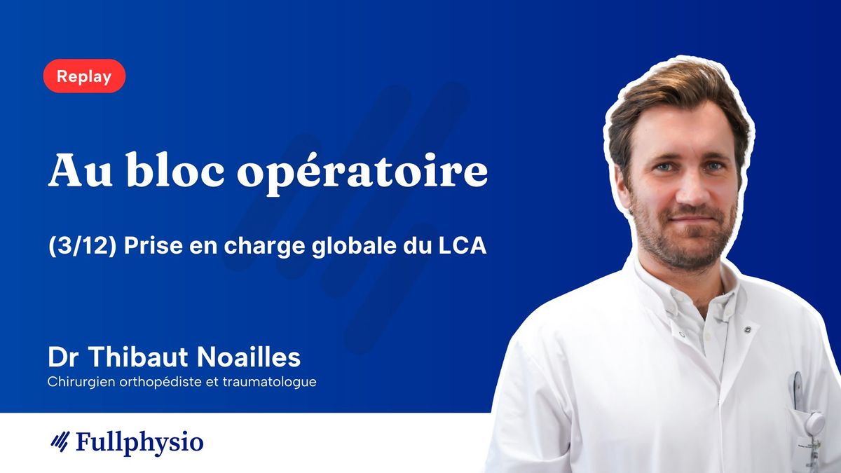 (3/12) Conférence LCA | Au bloc opératoire