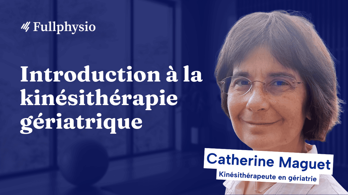 Introduction à la kinésitherapie gériatrique
