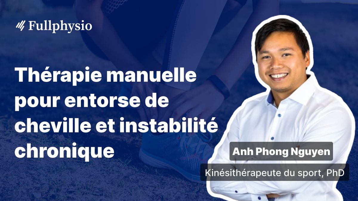 Thérapie manuelle pour entorse de cheville et instabilité chronique