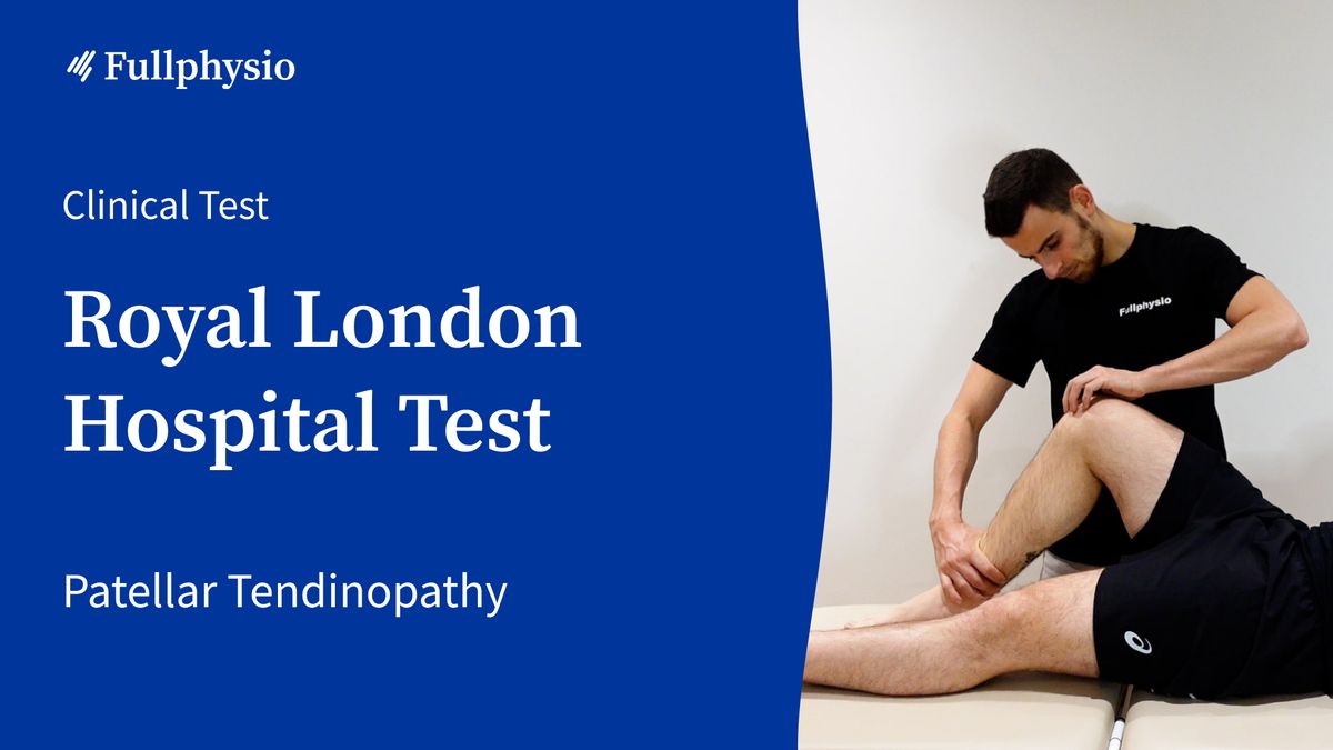Royal London Hospital Test (Patellar)