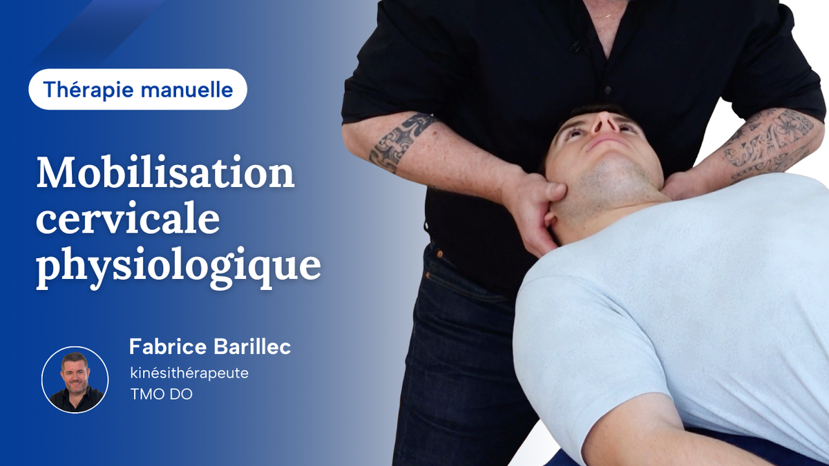 Mobilisation cervicale physiologique