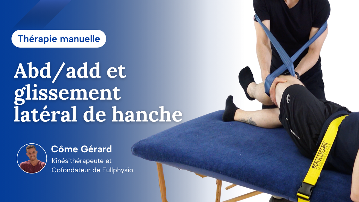 Abd/add et glissement latéral de hanche
