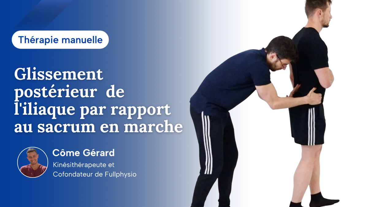 Glissement postérieur de l'iliaque par rapport au sacrum en marche