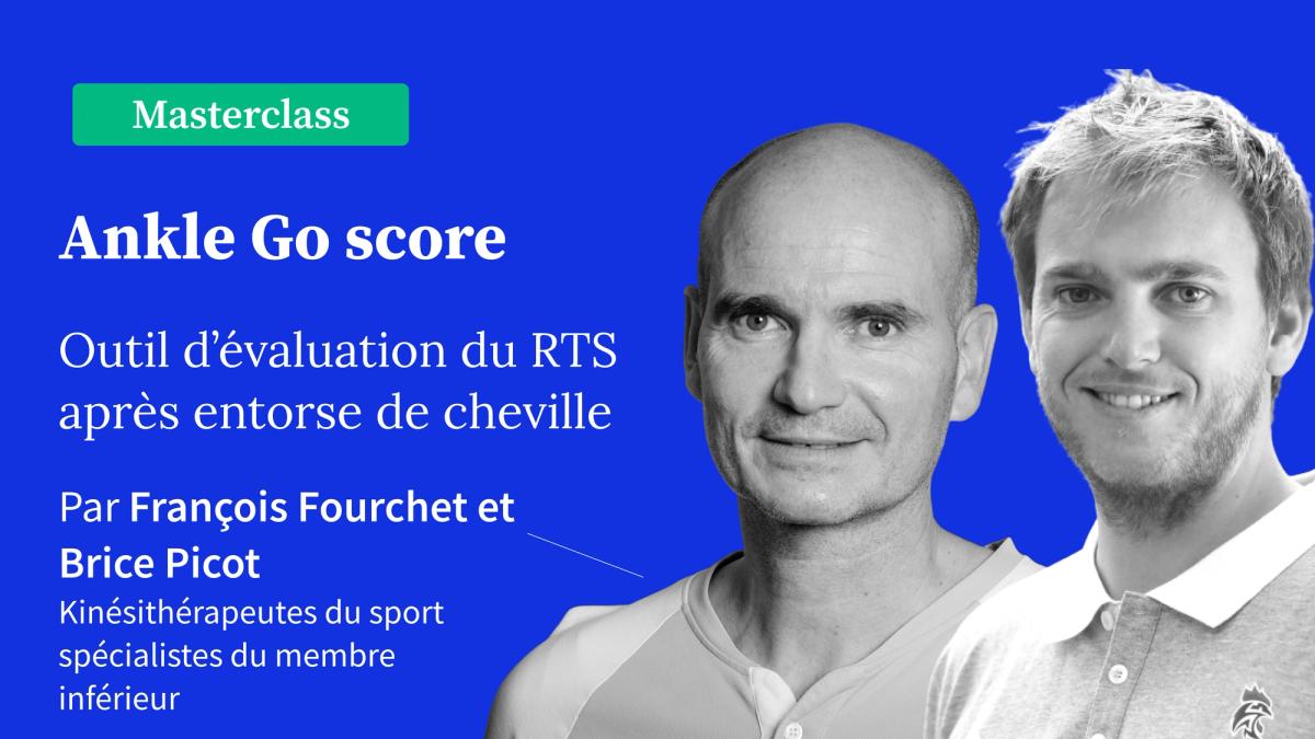 Ankle Go score - Outil d'évaluation du RTS après entorse de cheville