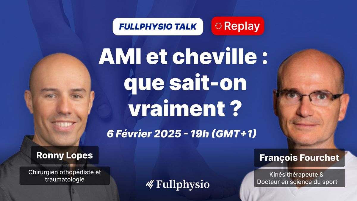 AMI et cheville : que sait-on vraiment ?