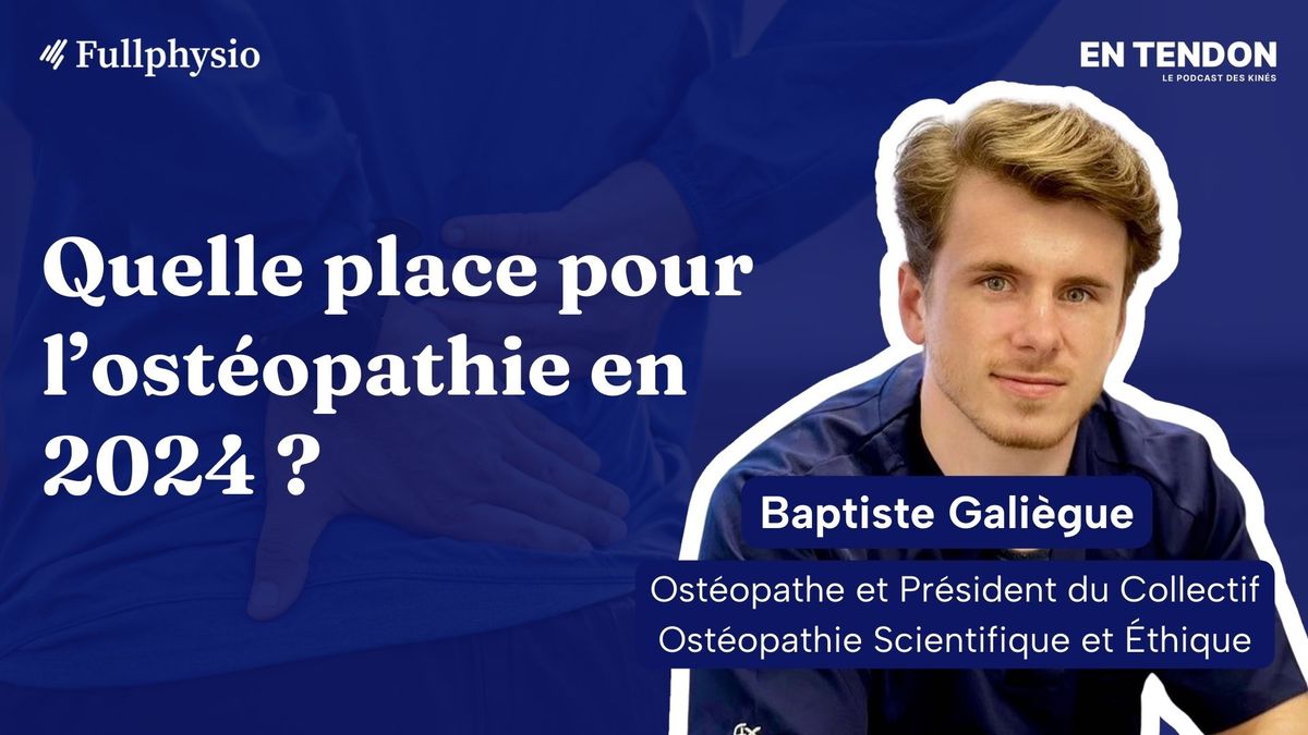 Quelle place pour l’ostéopathie en 2024 ?