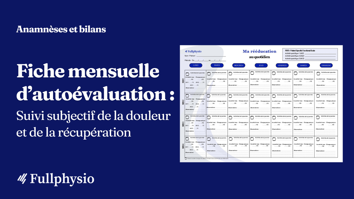 Fiche mensuelle d’autoévaluation : Suivi subjectif de la douleur et de la récupération