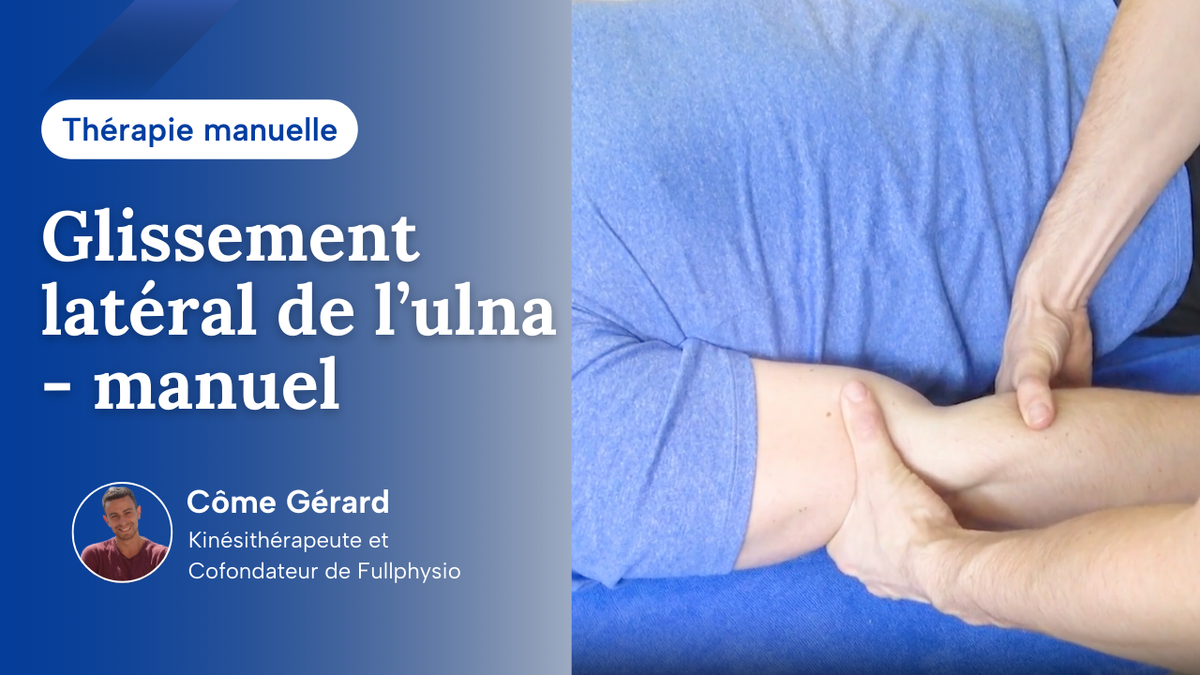 Glissement latéral de l’ulna (tennis elbow)