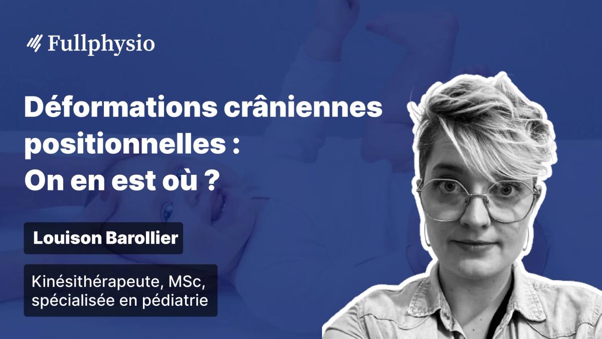 Déformations crâniennes positionnelles : On en est où ?