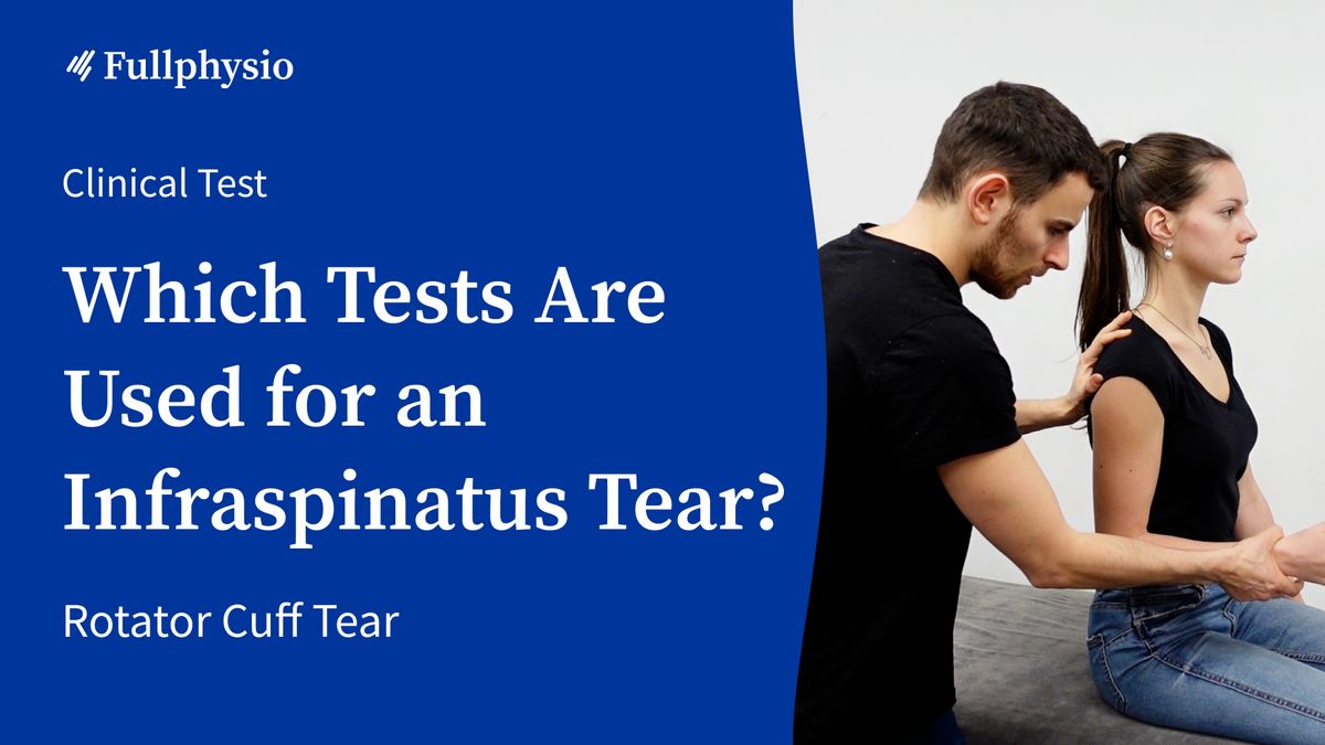 Which Tests Are Used for an Infraspinatus Tear?
